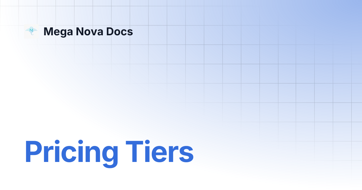Pricing Tiers | Mega Nova Docs