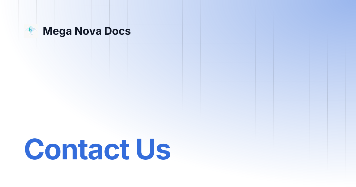 Contact Us | Mega Nova Docs