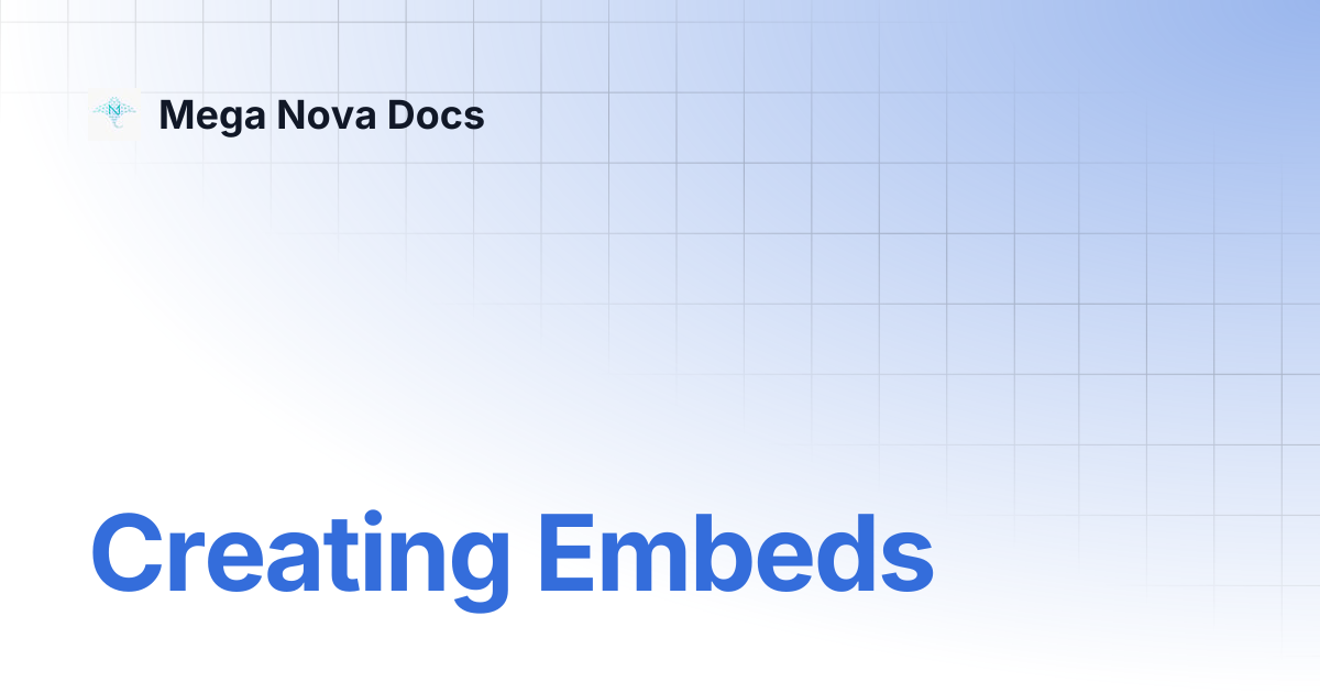 Creating Embeds | Mega Nova Docs