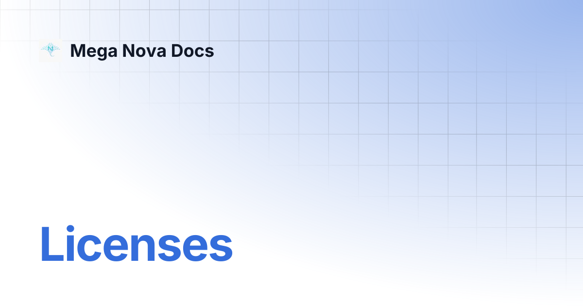 Licenses | Mega Nova Docs