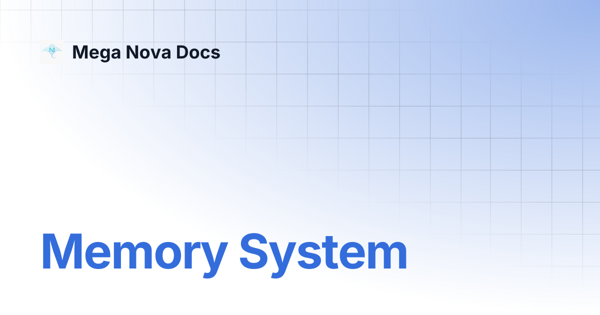 Memory System | Mega Nova Docs