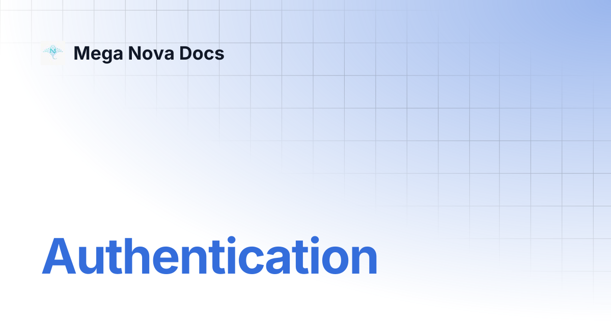 Authentication | Mega Nova Docs